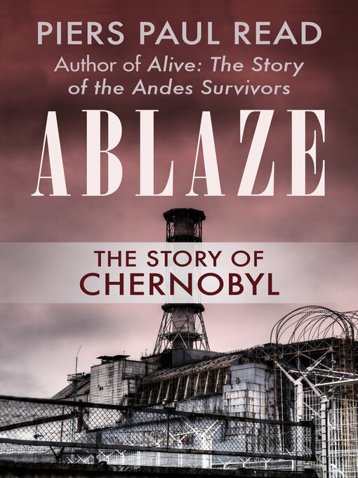 Title details for Ablaze by Piers Paul Read - Available